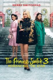 The Princess Switch 3: Romancing the Star (2021) Sinhala Subtitles | සිංහල උපසිරසි සමඟ