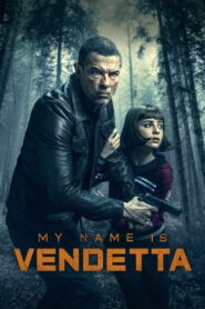 My Name Is Vendetta (2022) Sinhala Subtitles | සිංහල උපසිරසි සමඟ