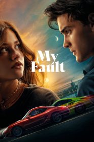 My Fault (2023) Sinhala Subtitles | සිංහල උපසිරසි සමඟ