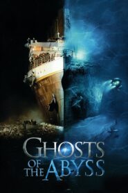 Ghosts of the Abyss (2003) Sinhala Subtitles | සිංහල උපසිරසි සමඟ
