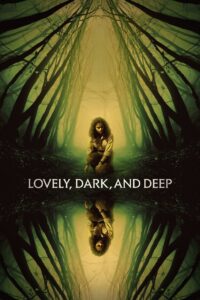 Lovely, Dark, and Deep (2023) Sinhala Subtitles | සිංහල උපසිරසි සමඟ